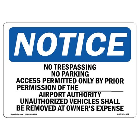 SIGNMISSION OSHA Sign, 10" H, 14" W, Rigid Plastic, No Trespassing No Parking Access Permitted Sign, Landscape OS-NS-P-1014-L-14934